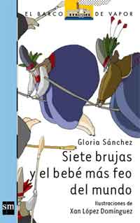 Siete brujas y el bebé más feo del mundo