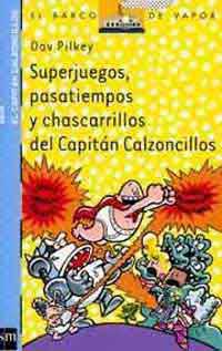 Superjuegos, pasatiempos y chascarrillos del Capitán Calzoncillos