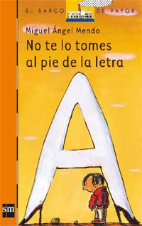 No te lo tomes al pie de la letra