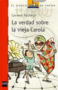 La verdad sobre la vieja Carola