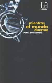 Mientras el mundo duerme