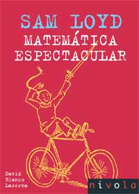 Sam Loyd. Matemática espectacular