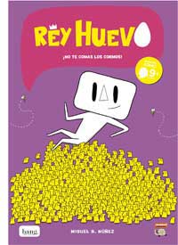 Rey Huevo. No te comas los Cormos