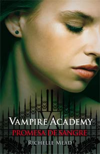 Vampire Academy. Promesa de sangre