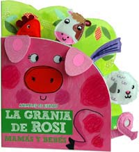 La granja de Rosi. Mamás y bebés