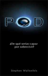 POD. ¿De qué serías capaz para sobrevivir?