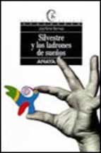 Silvestre y los ladrones de sueños