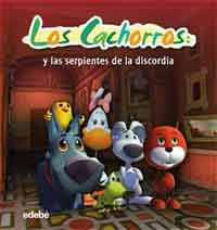 Los Cachorros : y las serpientes de la discordia