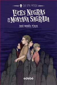 Luces negras en la montaña sagrada