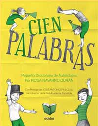 Cien palabras. Pequeño diccionario de autoridades