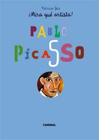 ¡Mira qué artista! Pablo Picasso