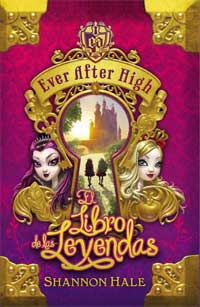 Ever After High. El Libro del Destino