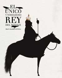 El único y verdadero Rey del Bosque