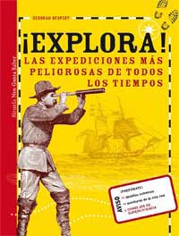 ¡Explora! Las expediciones más peligrosas de todos los tiempos