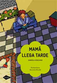 Mamá llega tarde