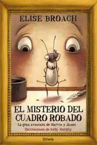 El misterio del cuadro robado : la gran aventura de Marvin y James