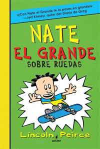 Nate el grande 3. Sobre ruedas