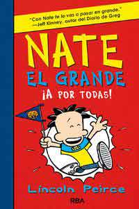 Nate el grande 4. ¡A por todas!