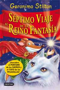 Séptimo viaje al Reino de la Fantasía. ¡Descubre el perfume de los sueños y el tufo de las pesadillas!