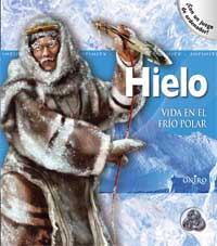 Hielo : vida en el frío polar