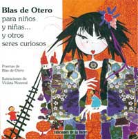 Blas de Otero para niños y niñas... y otros seres curiosos