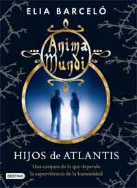 Hijos de Atlantis. Anima Mundi 2