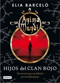 Hijos del clan rojo. Anima Mundi 1