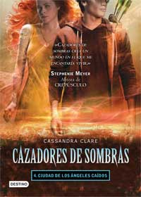 Cazadores de sombras. Los orígenes 4. Ciudad de los ángeles caídos
