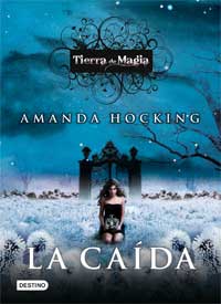 Tierra de magia 2. La caída