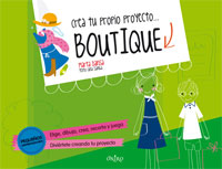 Crea tu propio proyecto... Boutique