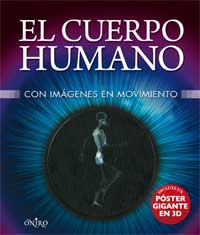 El cuerpo humano : con imágenes en movimento