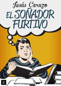 El soñador furtivo