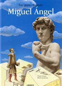 Ese genio llamado Miguel Ángel