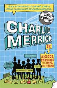 Charlie Merrick en amigos, ememigos y mi copa el mundo