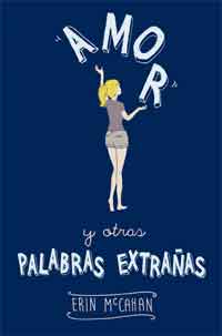 Amor y otras palabra extrañas