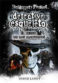 Skulduggery Pleasant, detective esqueleto. El reino de los malvados
