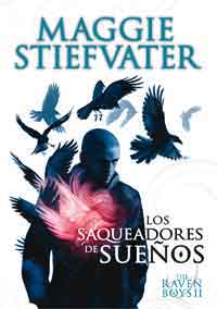 Los saqueadores de sueños (The Raven Boys II)
