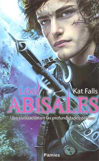 Los abisales : una civilización en las profundidades del mar