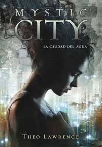 Mystic City. La ciudad del agua