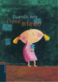 Cuando Ana tiene miedo