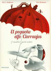 El pequeño elfos Cierraojos : 7 cuentos para soñar