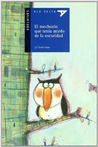 El mochuelo que tenía miedo a la oscuridad