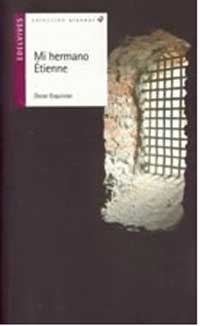 Mi hermano Ètienne. El signo de los valientes