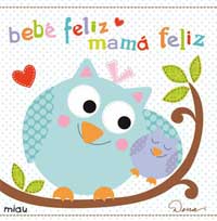 Bebé feliz, mamá feliz