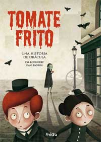 Tomate frito : una historia de Drácula