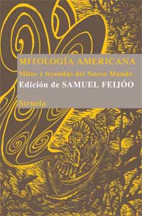 Mitología americana : mitos y leyendas del Nuevo Mundo