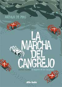 La marcha del cangrejo. 2. El imperio de los cangrejos