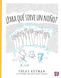 ¿Para qué sirve un niño?