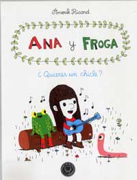 Ana y Froga ¿Quieres un chicle?