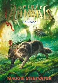 Spirit Animals. Libro II. La caza